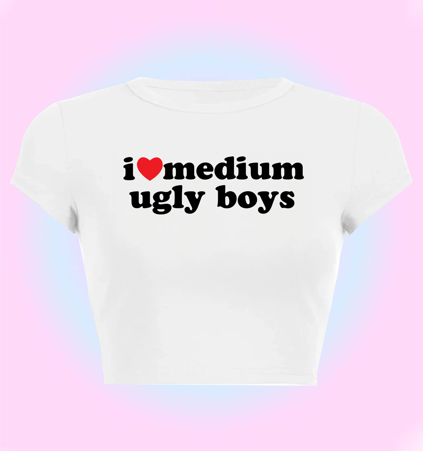 I love medium ugly boys