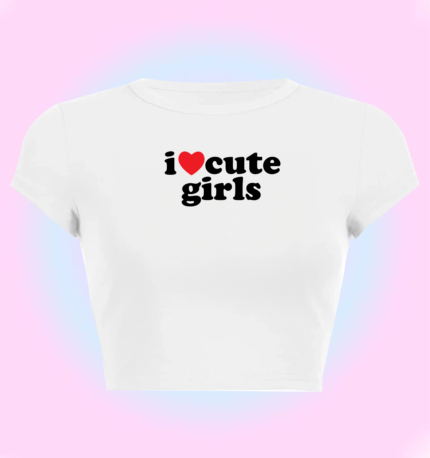 I love cute girls