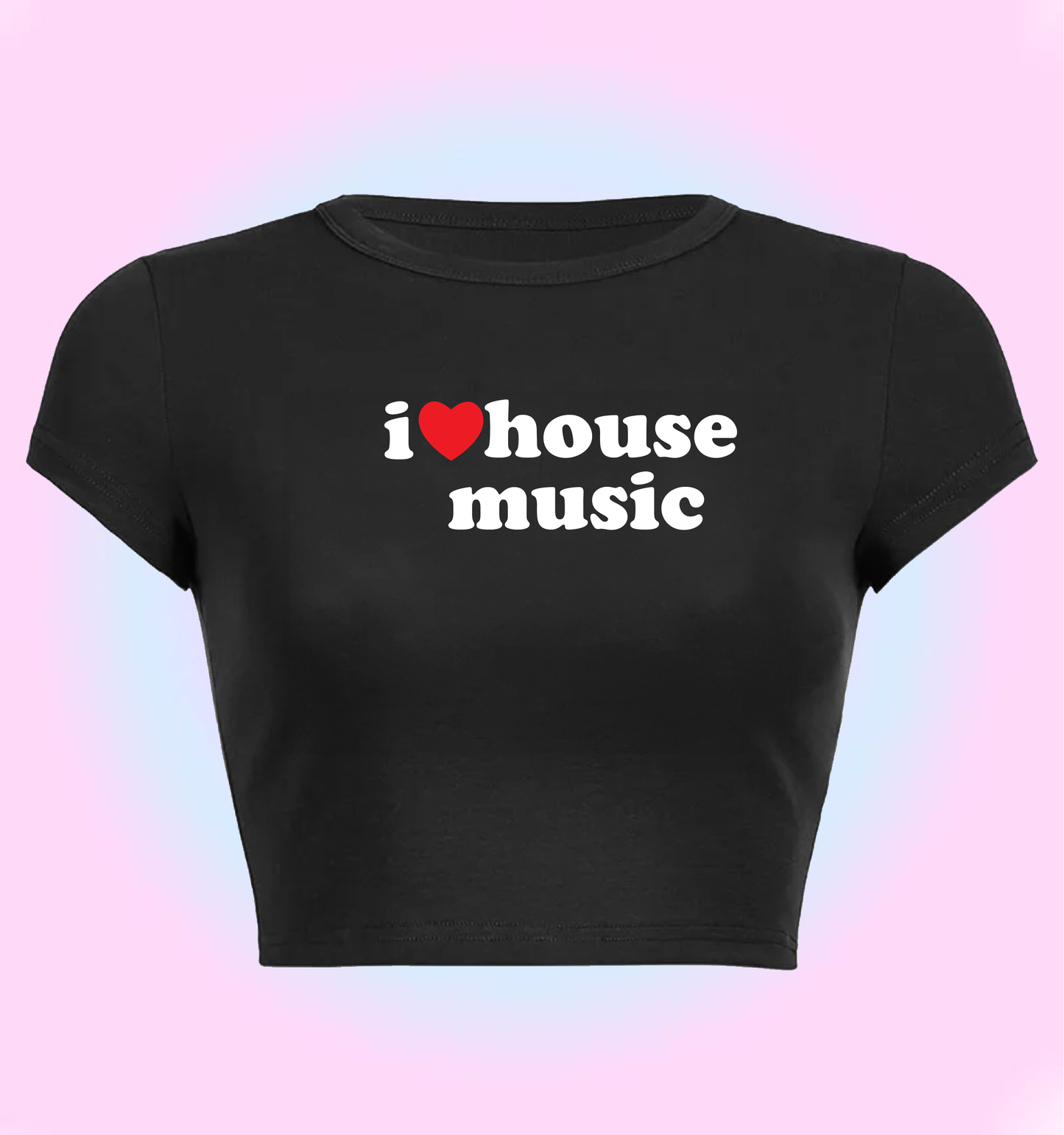 "I love house music" cropped y2k baby tee