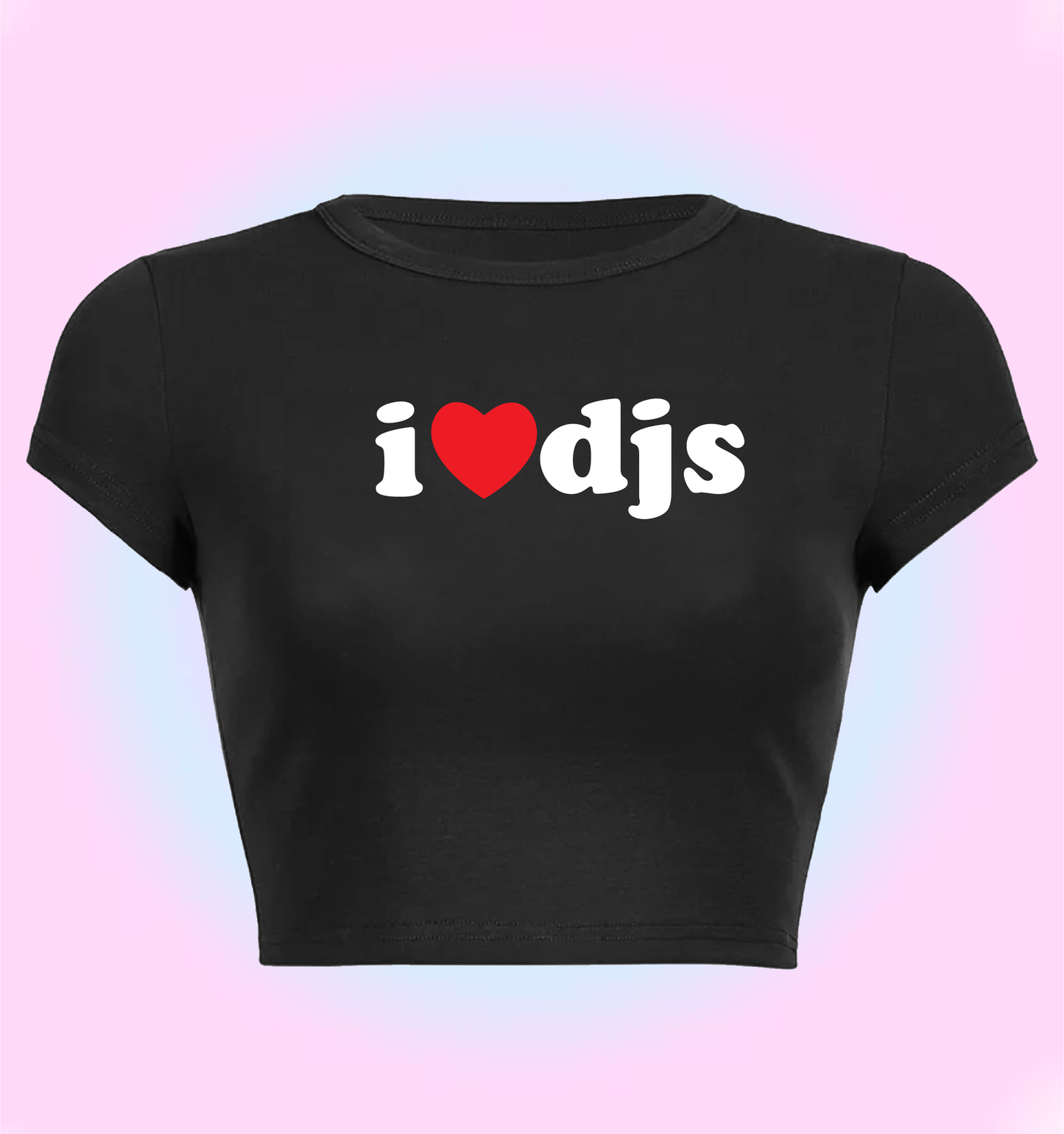 "I love DJs" cropped y2k baby tee