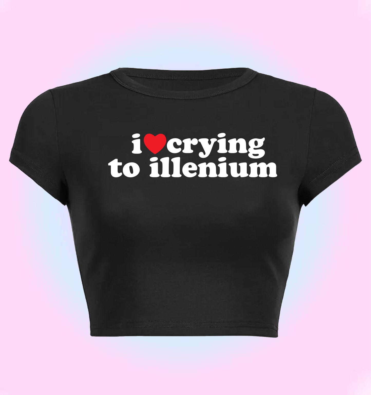 "I love crying to Illenium" cropped y2k baby tee