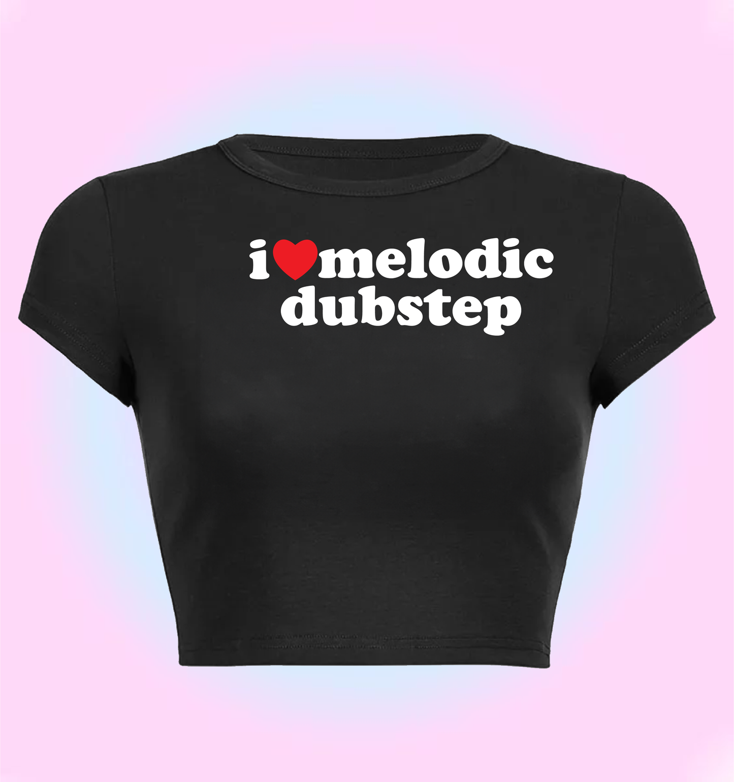 "I love melodic dubsptep" cropped y2k baby tee
