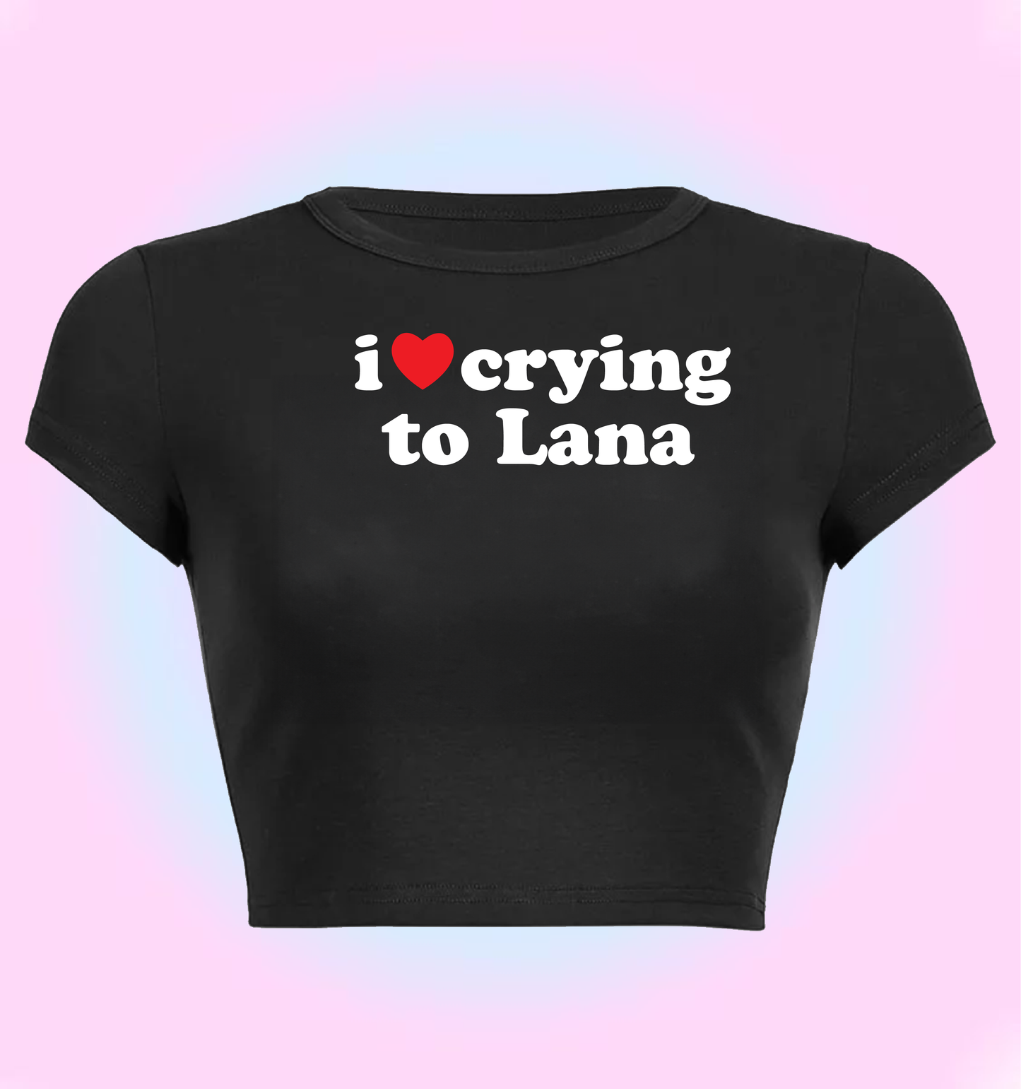 I love crying to Lana