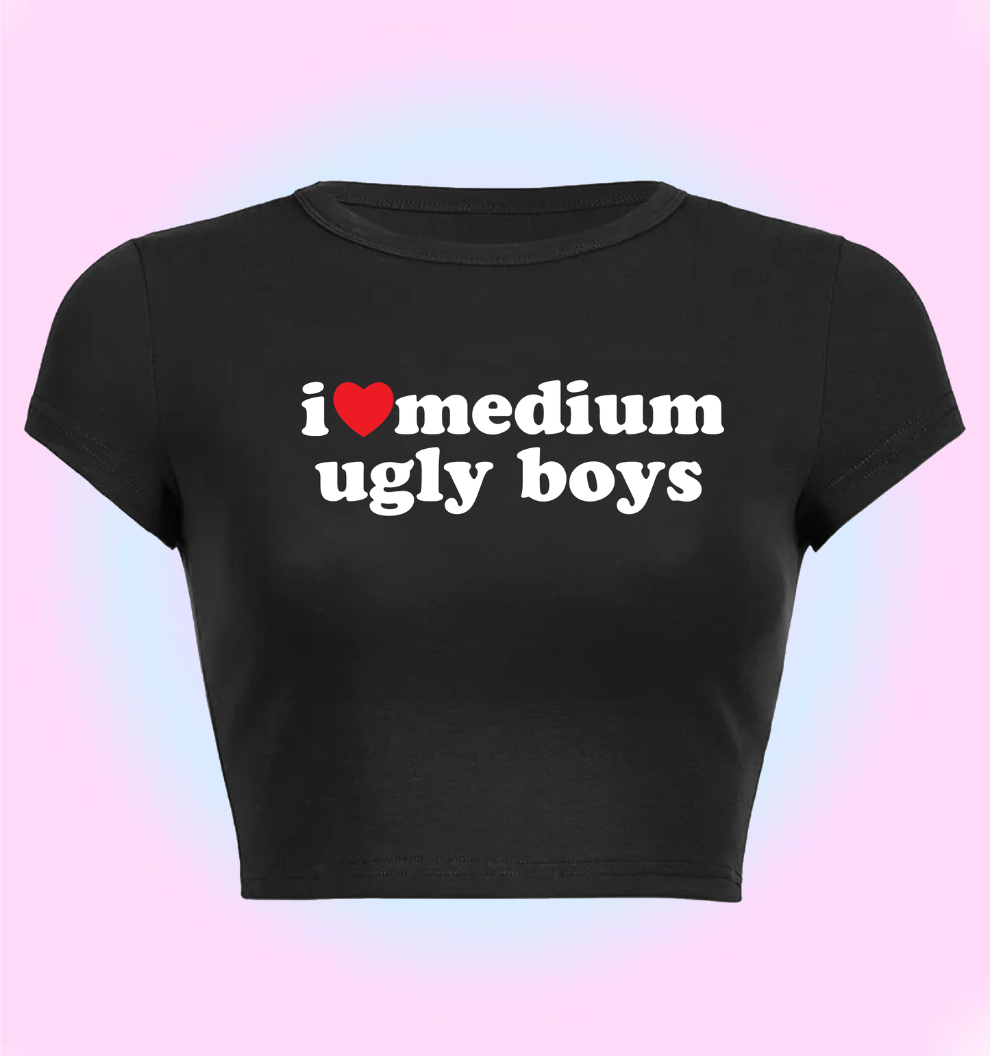 I love medium ugly boys