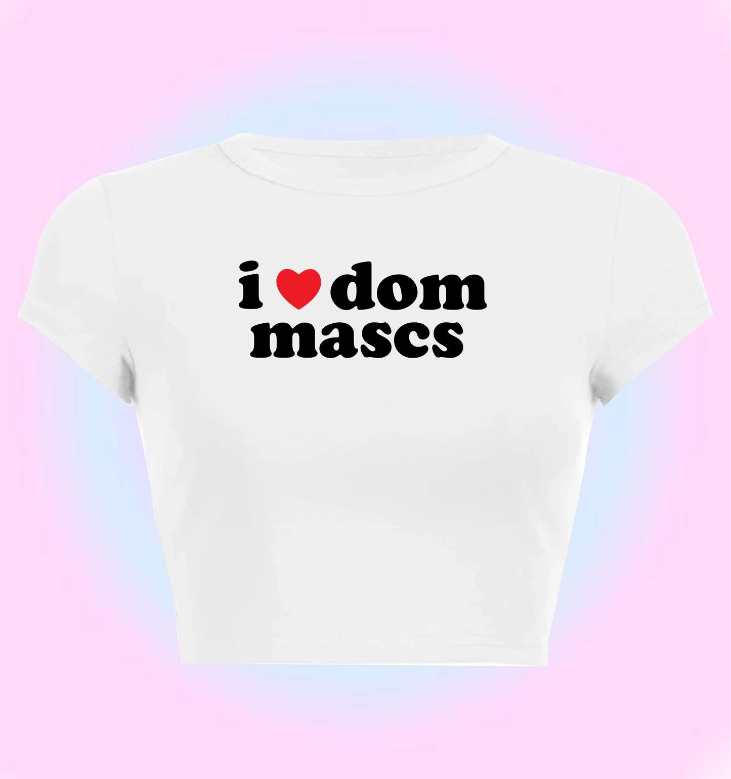 I love dom mascs
