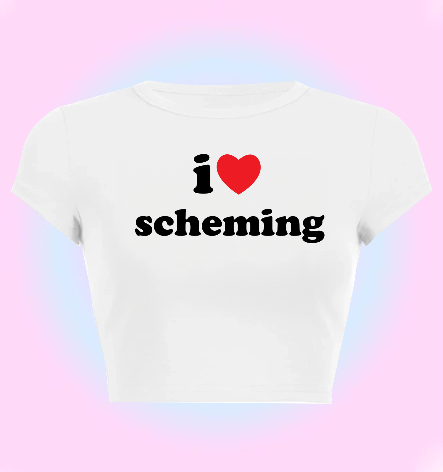I love scheming