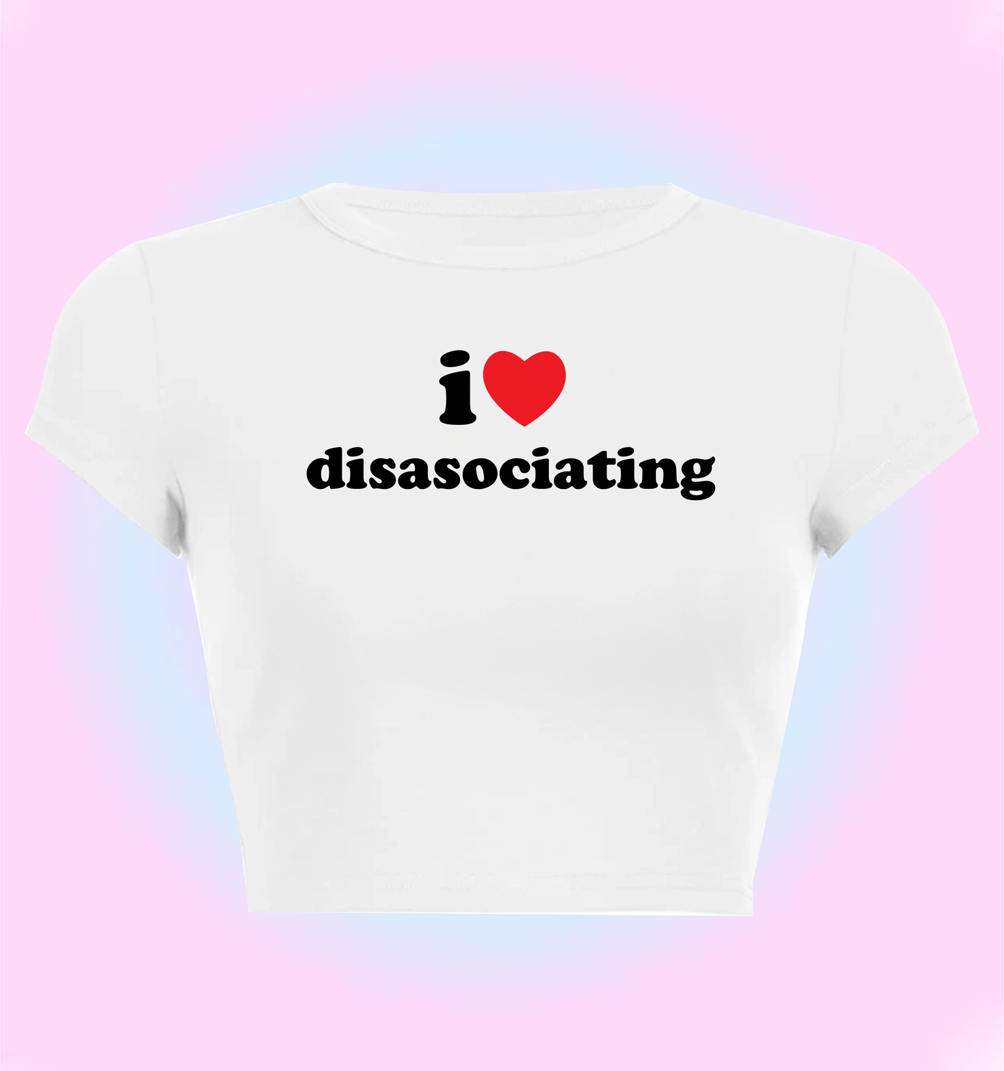I love disasociating