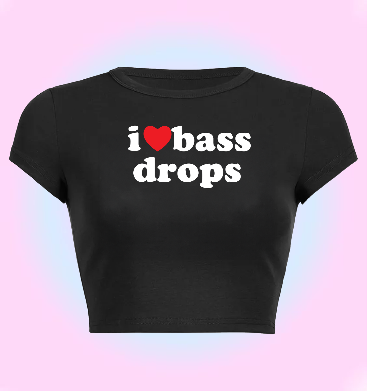 "I love bass drops" cropped y2k baby tee