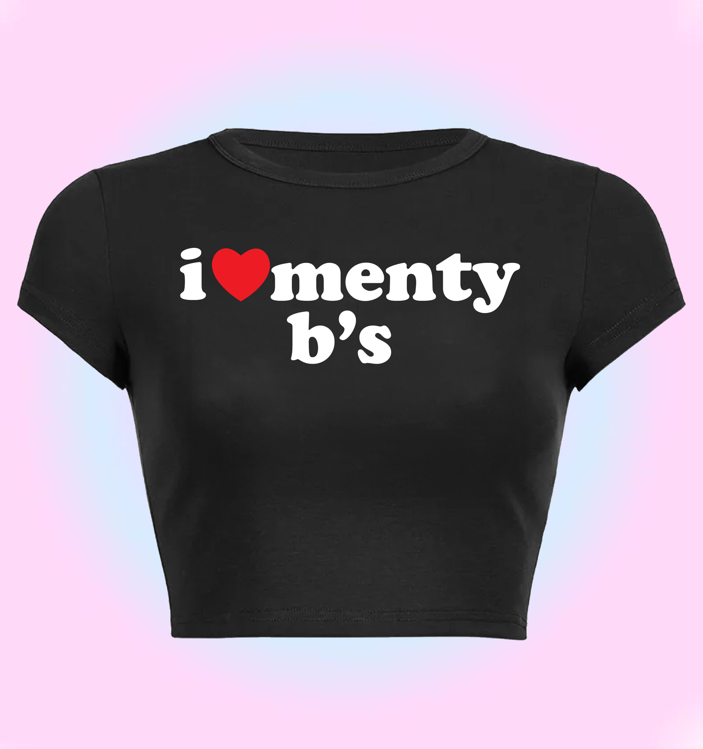 I love menty b's