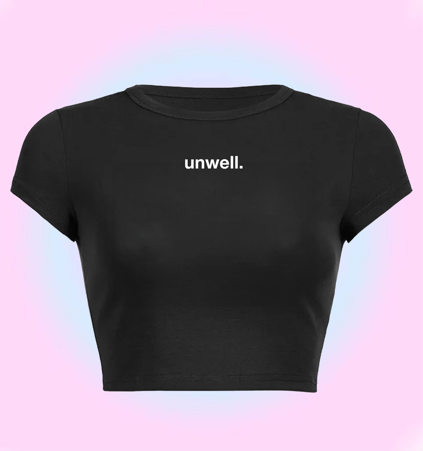 "unwell" cropped y2k baby tee