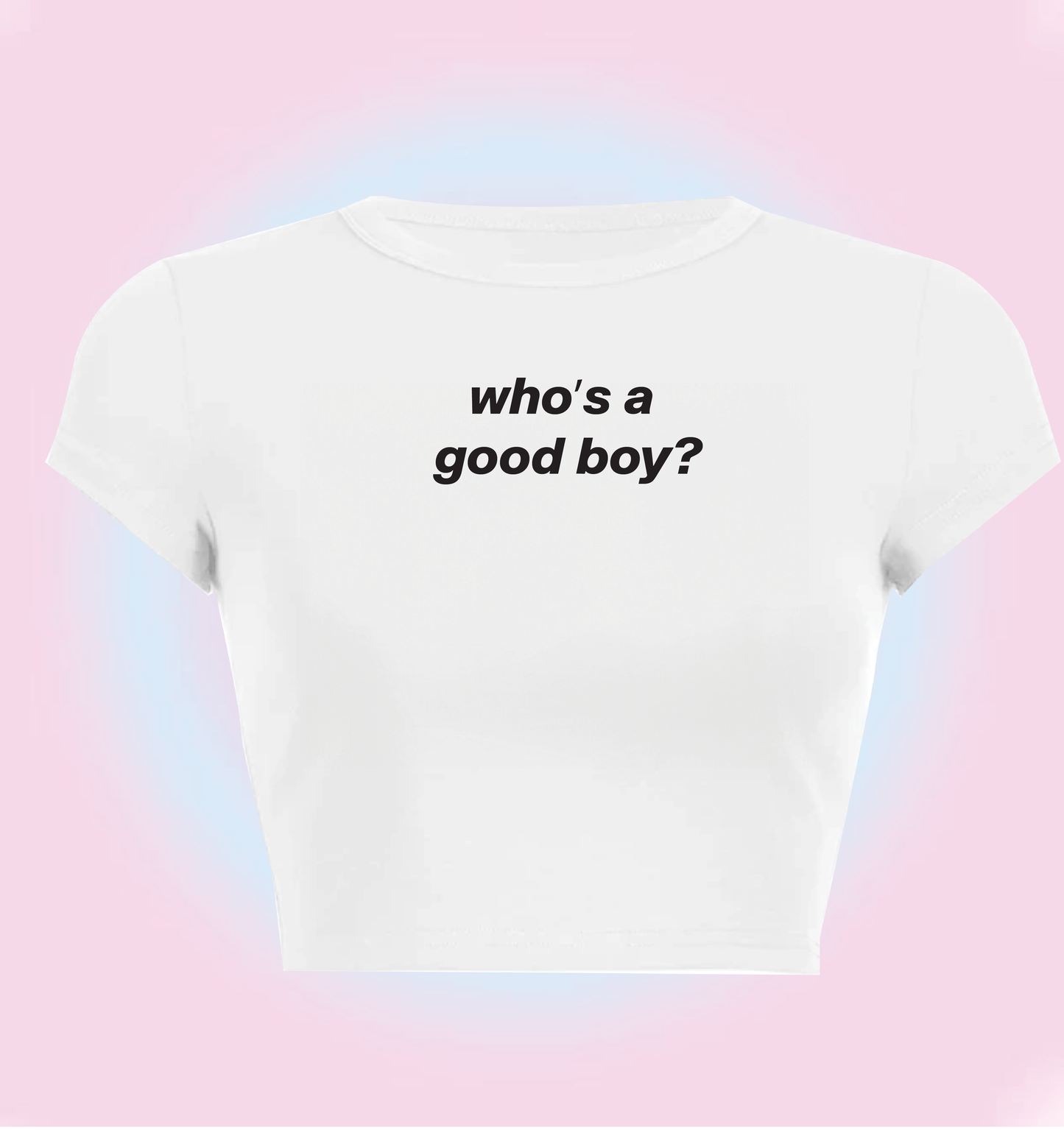 "who's a good boy?" cropped y2k baby tee