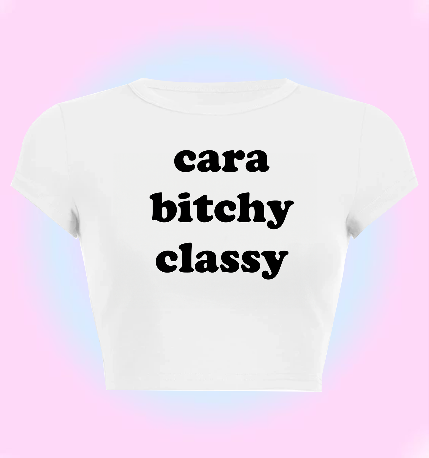 young miko "Cara, Bitchy, Classy" tee