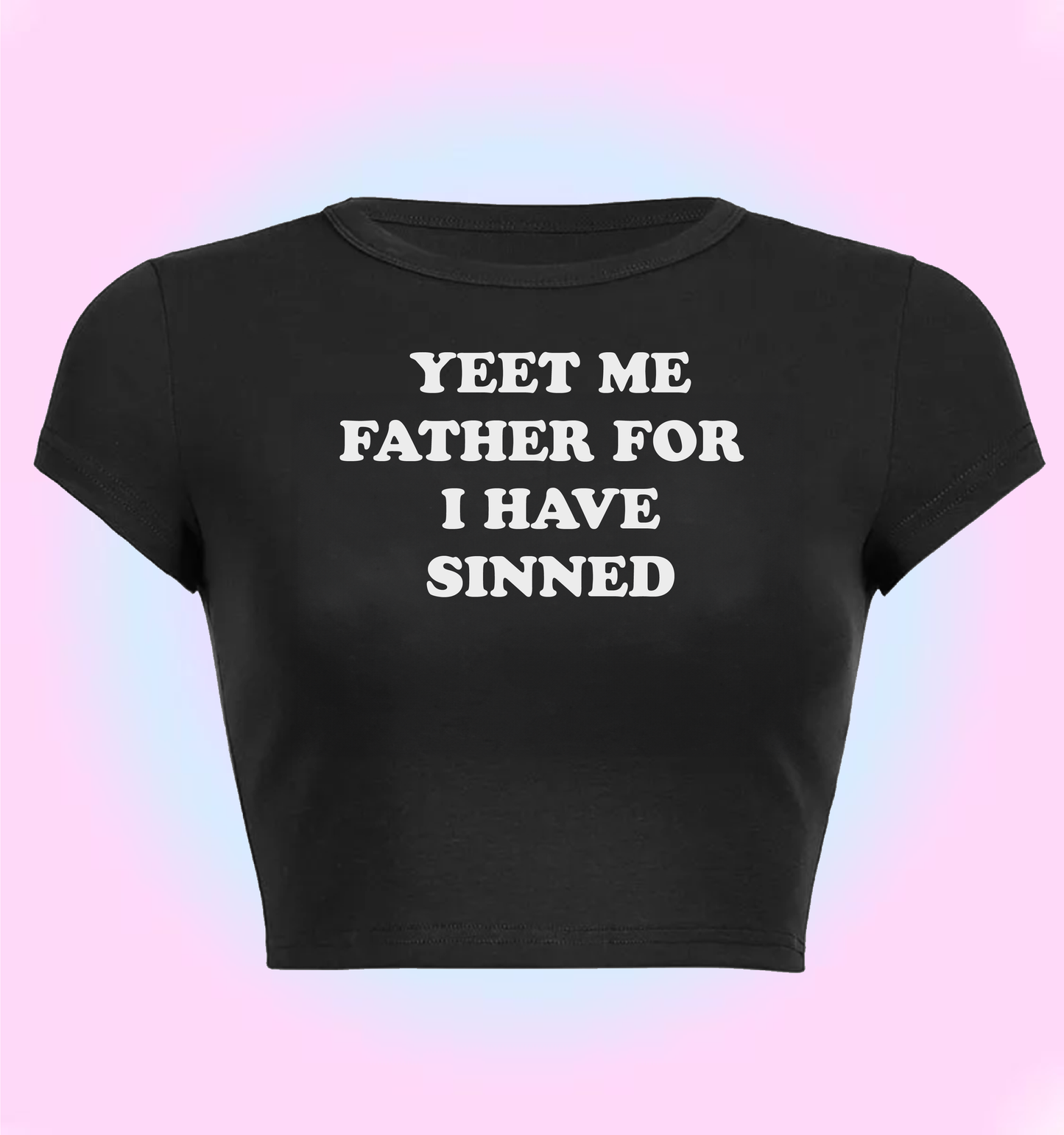 Yeet me father for I have sinned