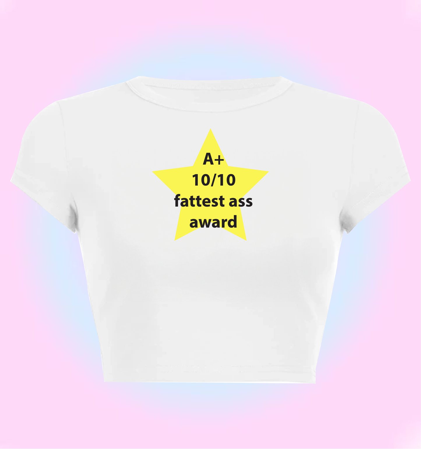 A+ fattest ass award