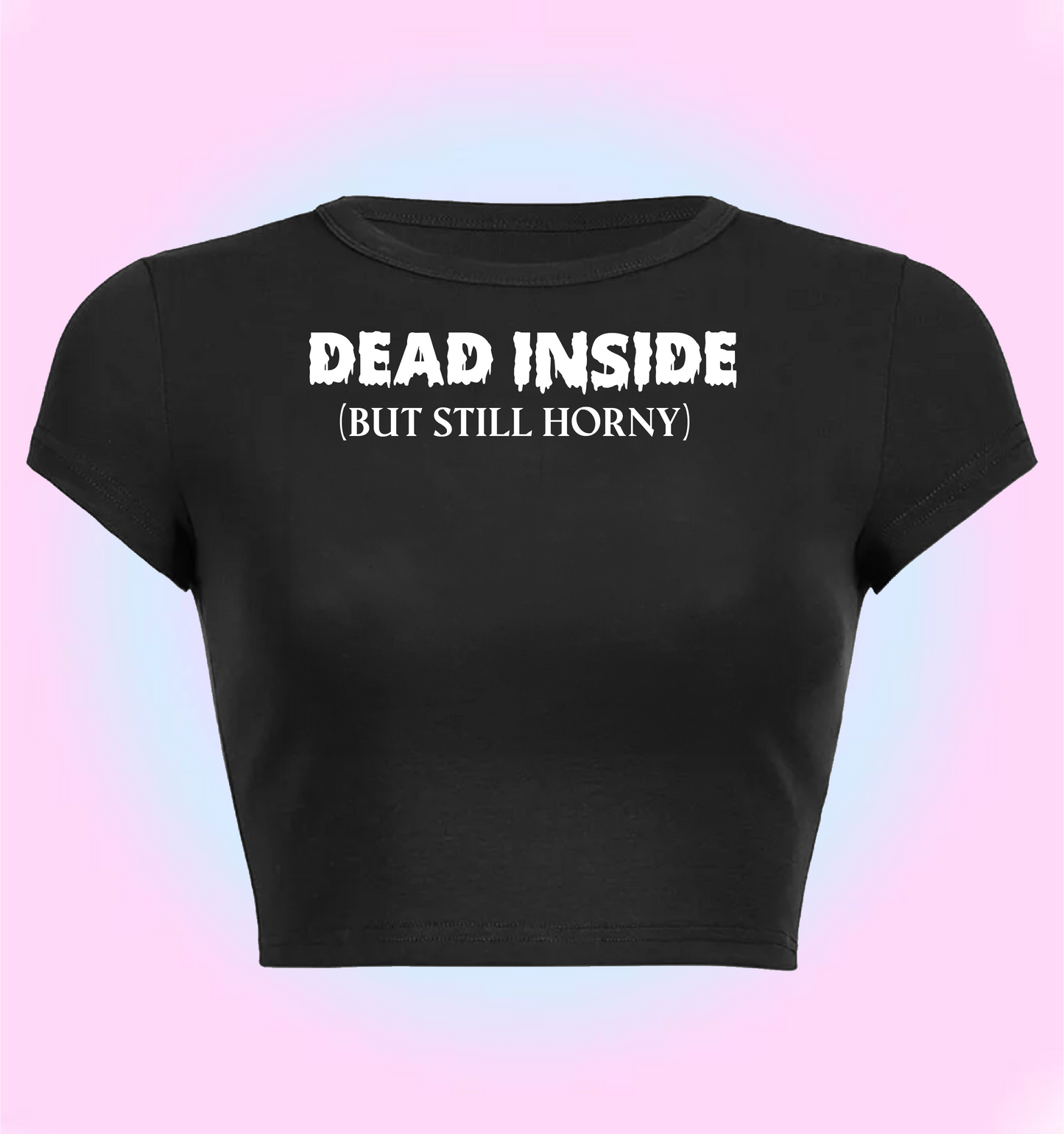 dead inside (but still horny)
