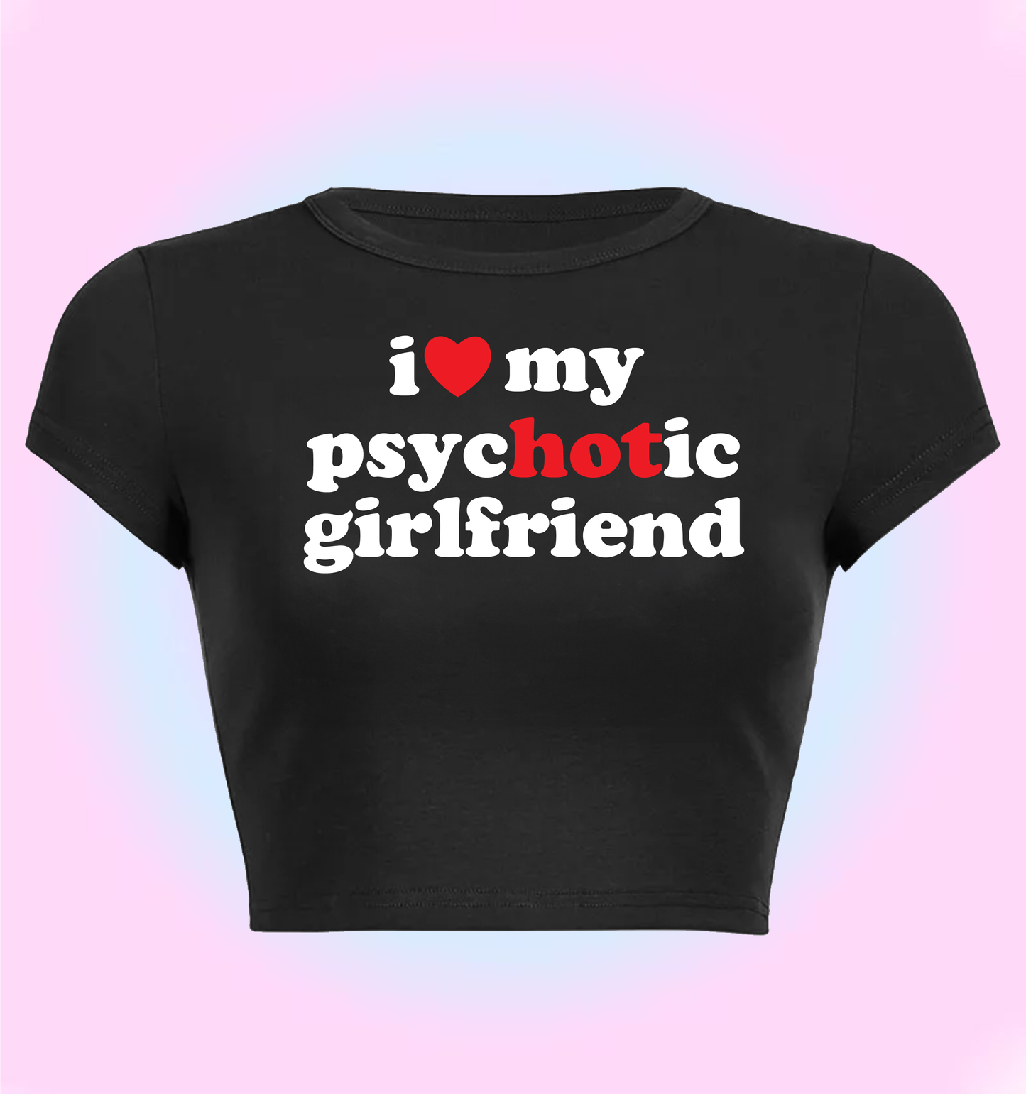 I love my psychotic girlfriend