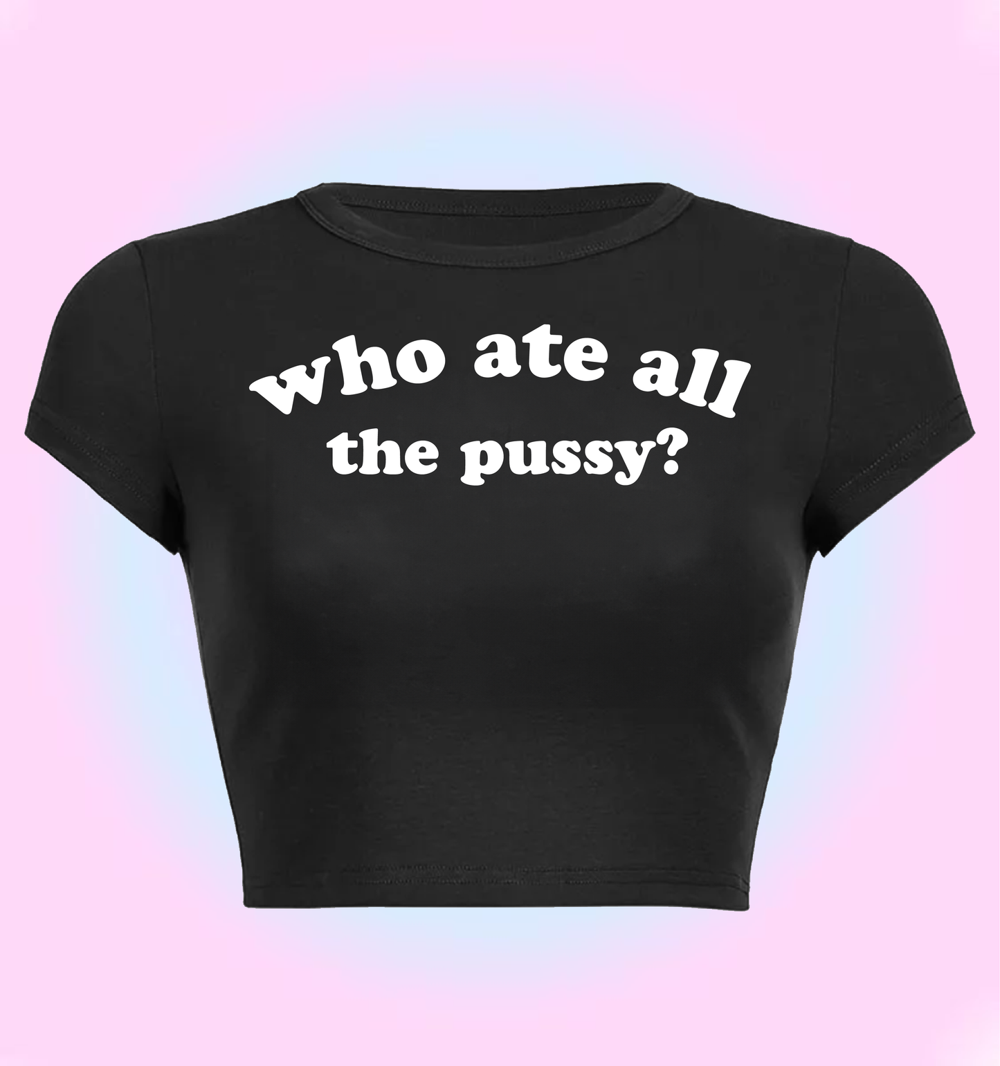 who ate all the pussy?