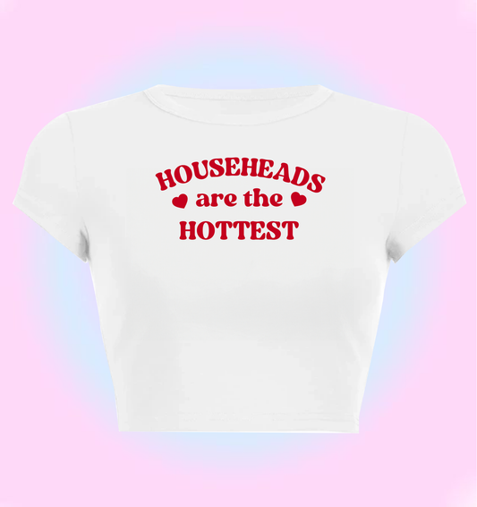 "Househeads are the hottest" cropped y2k baby tee