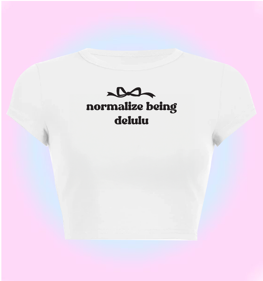 normalize being delulu