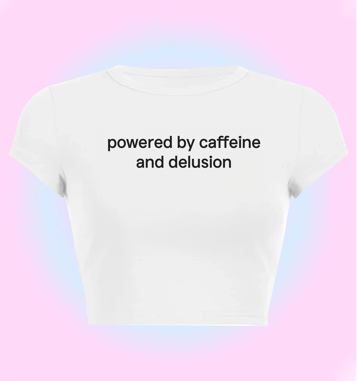 Powered by caffeine and delusion