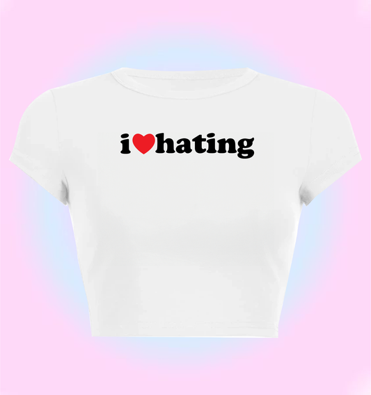 I love hating