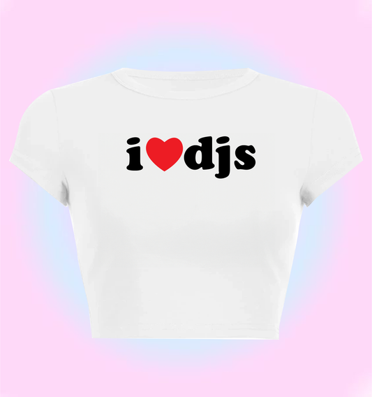 "I love DJs" cropped y2k baby tee