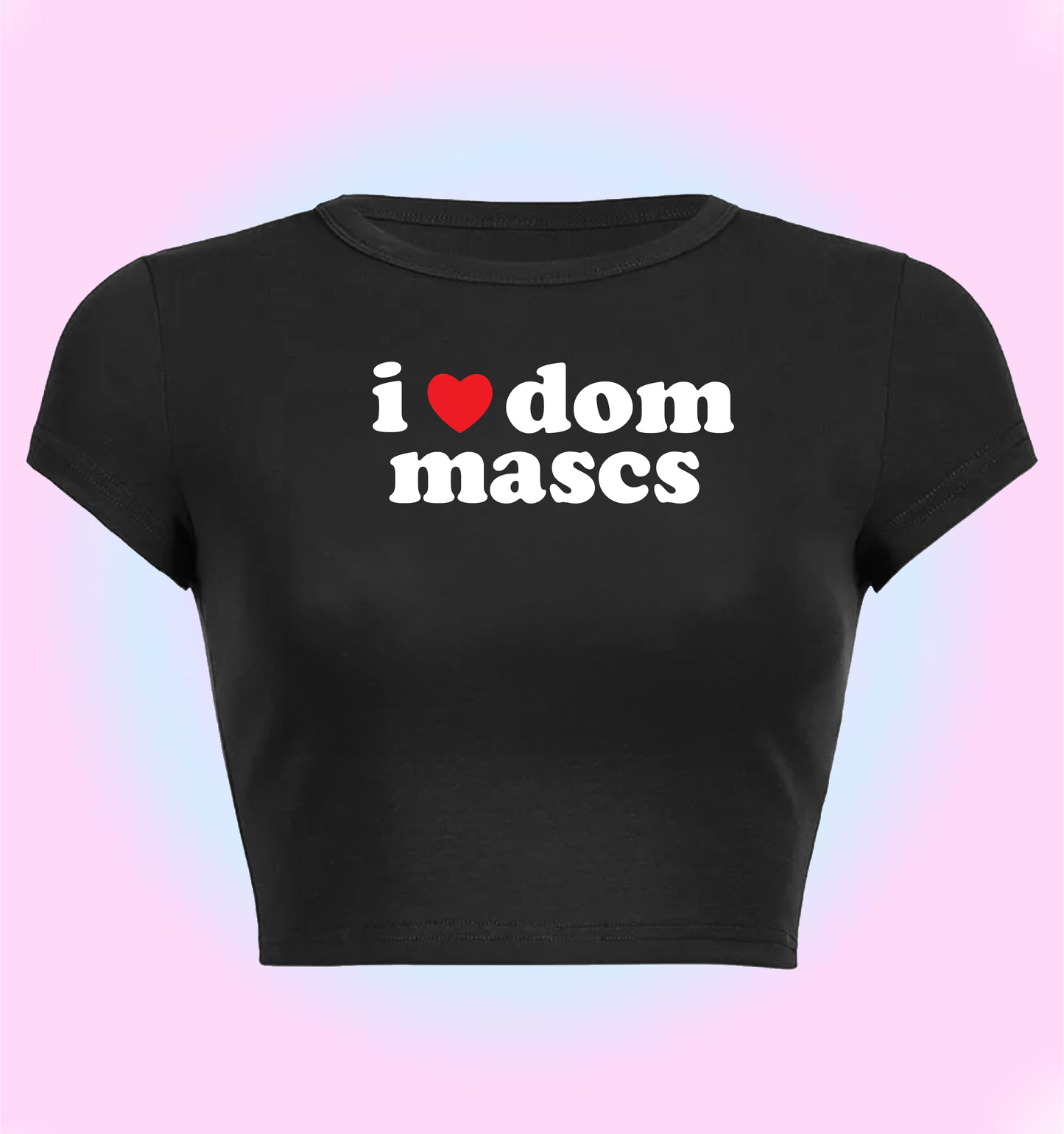 I love dom mascs