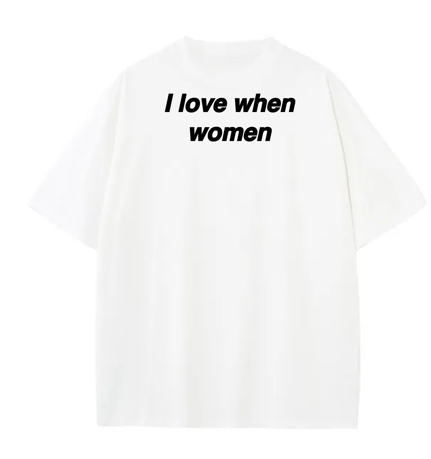 I love when women