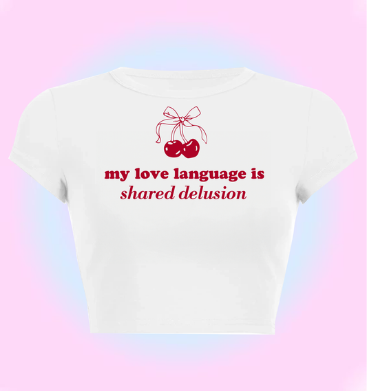 My love language is shared delusion