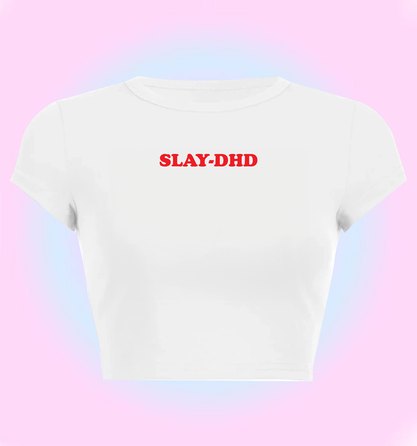 "slay-dhd" cropped y2k baby tee
