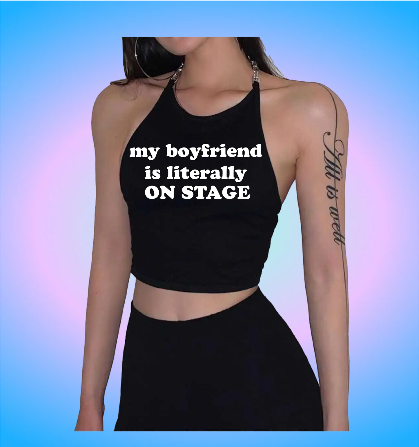 my boyfriend is literally on stage (chain version)