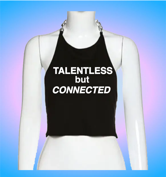 talented but connected (chain version)