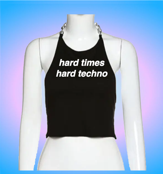 hard times, hard techno (chain version)