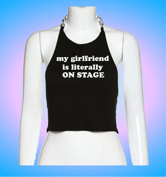 my girlfriend is literally on stage (chain version)