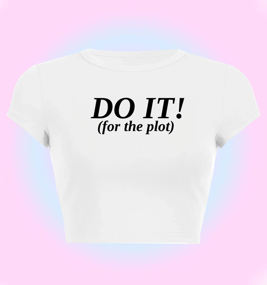 Do it for the plot