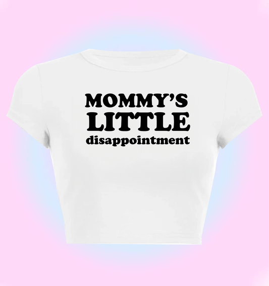 Mommy's little disappointment