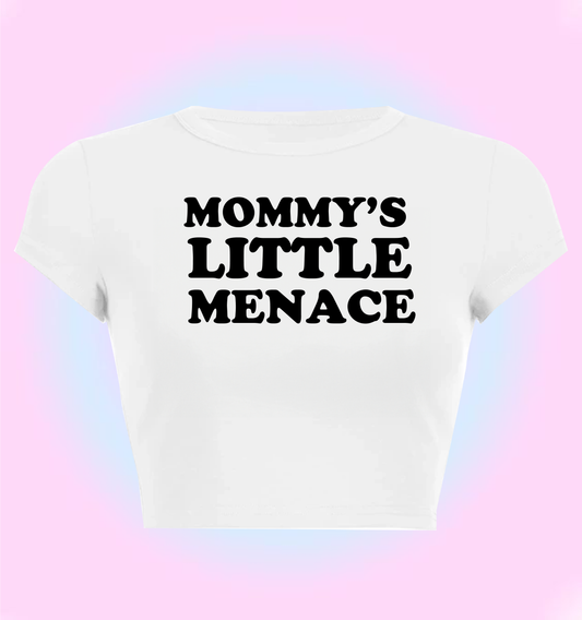 Mommy's little menace