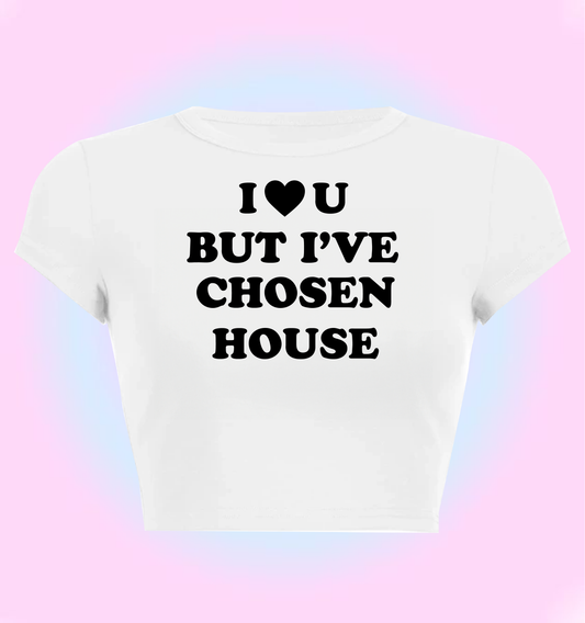 "I love you but I've chosen house" cropped y2k baby tee