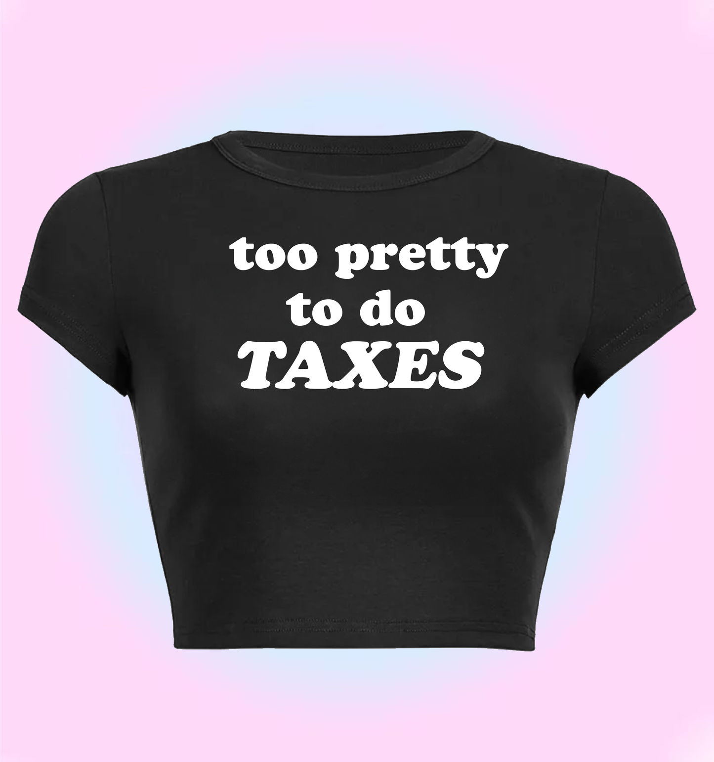 Too pretty to do taxes