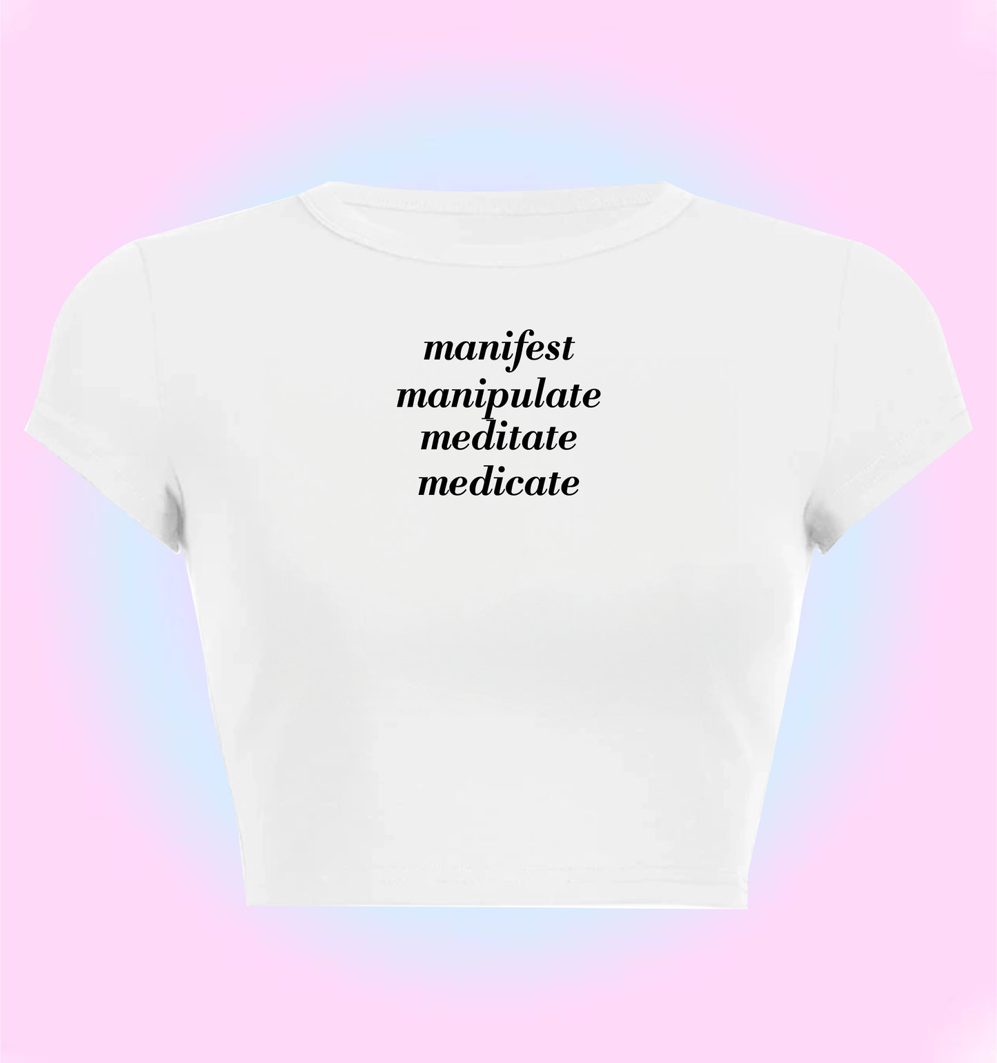 manifest manipulate meditate medicate