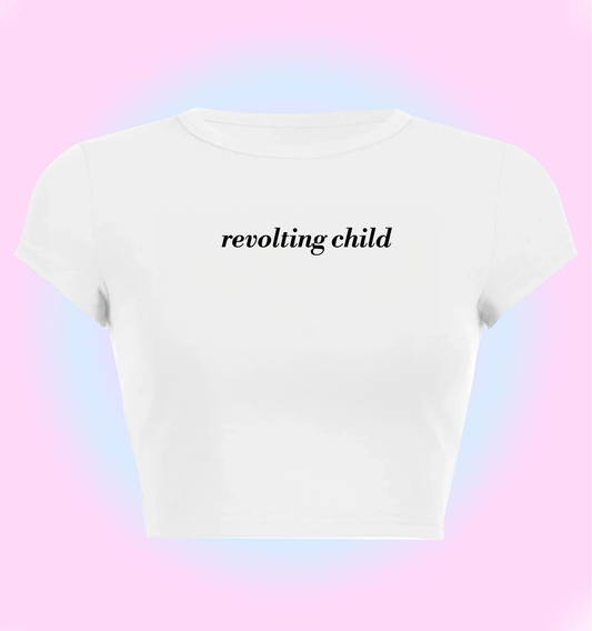 revolting child