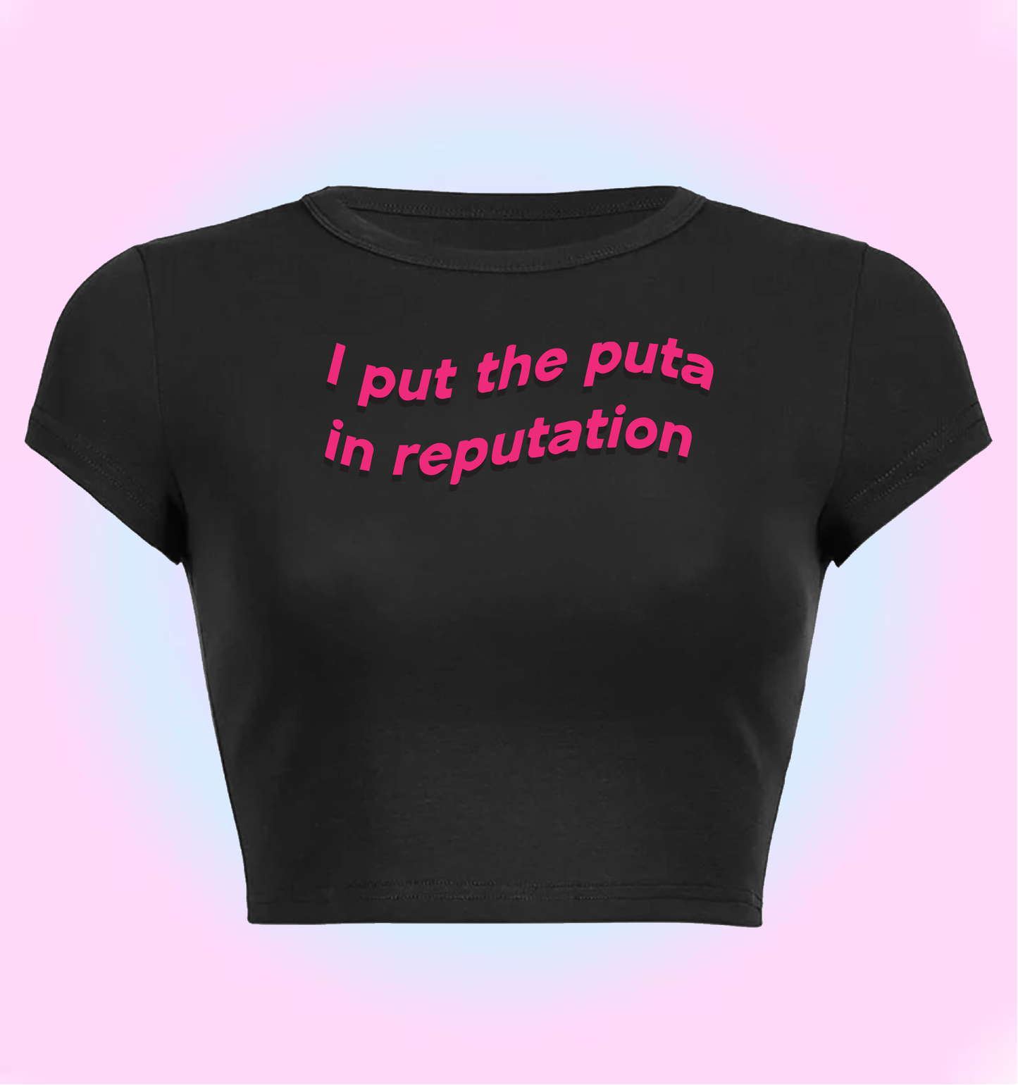 I put the "puta" in reputation