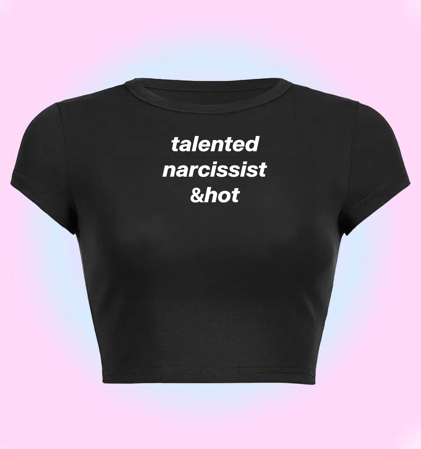 talented, narcissist and hot