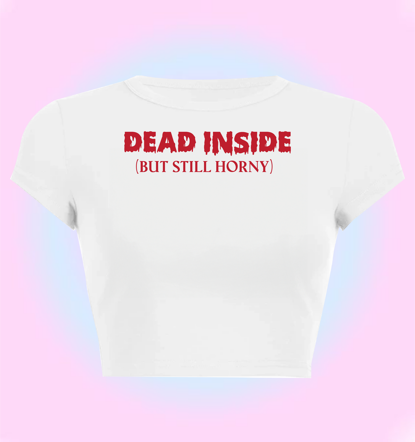 dead inside (but still horny)