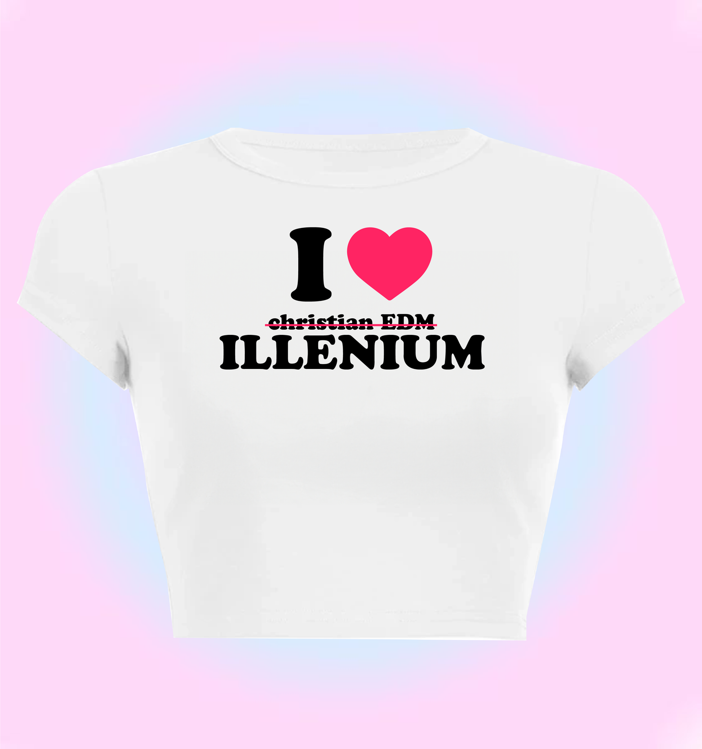 "I love christian EDM" Illenium cropped y2k baby tee
