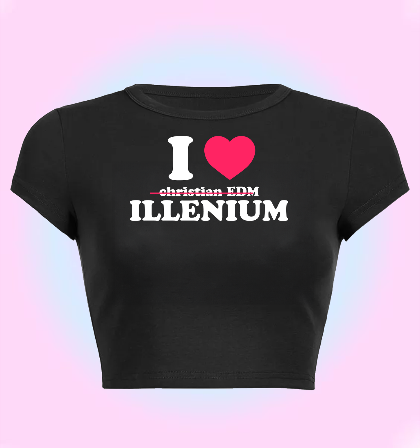 "I love christian EDM" Illenium cropped y2k baby tee