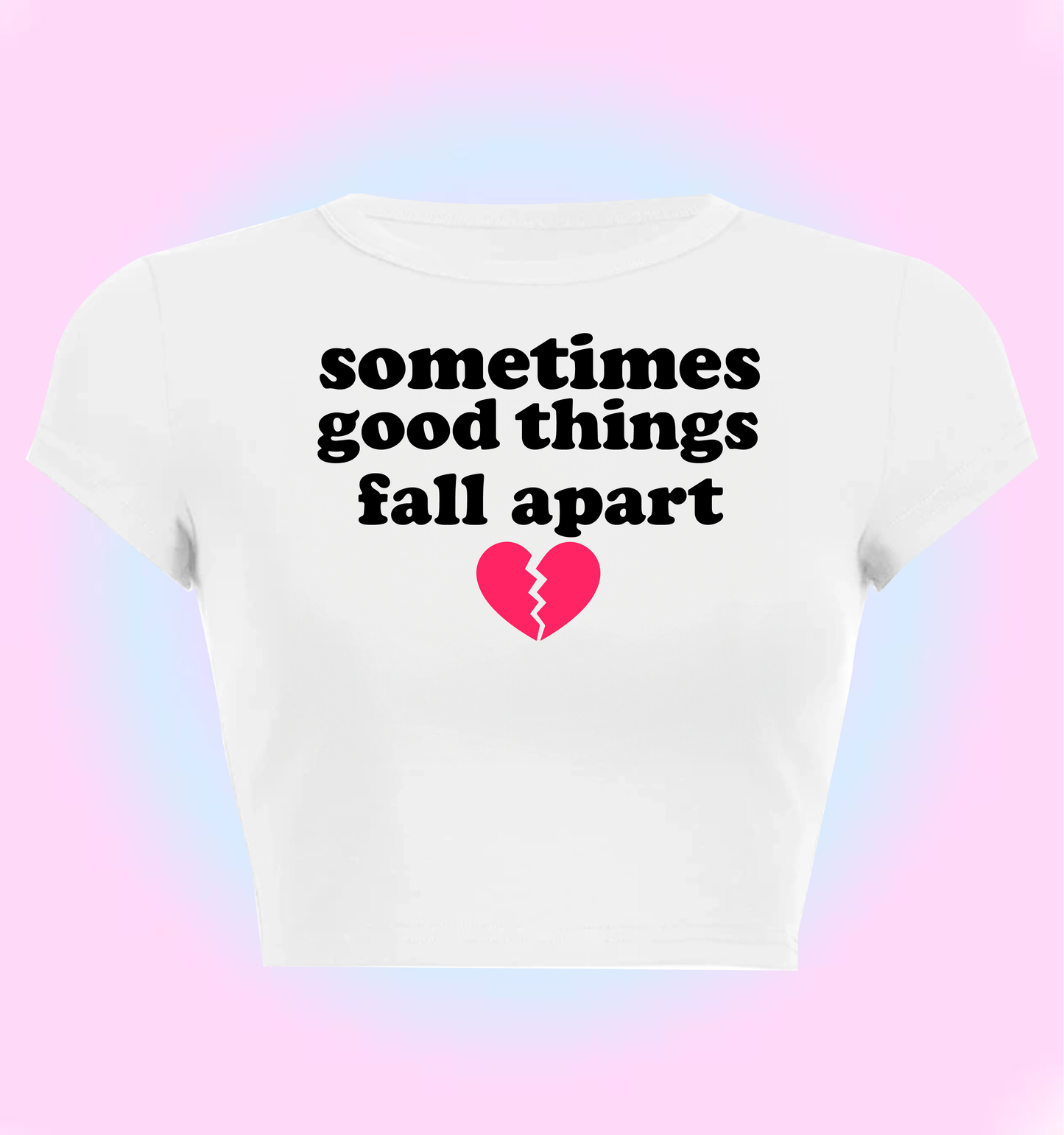 "good things fall apart" Illenium cropped y2k baby tee
