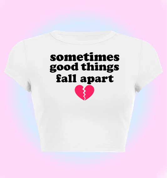 "good things fall apart" Illenium cropped y2k baby tee