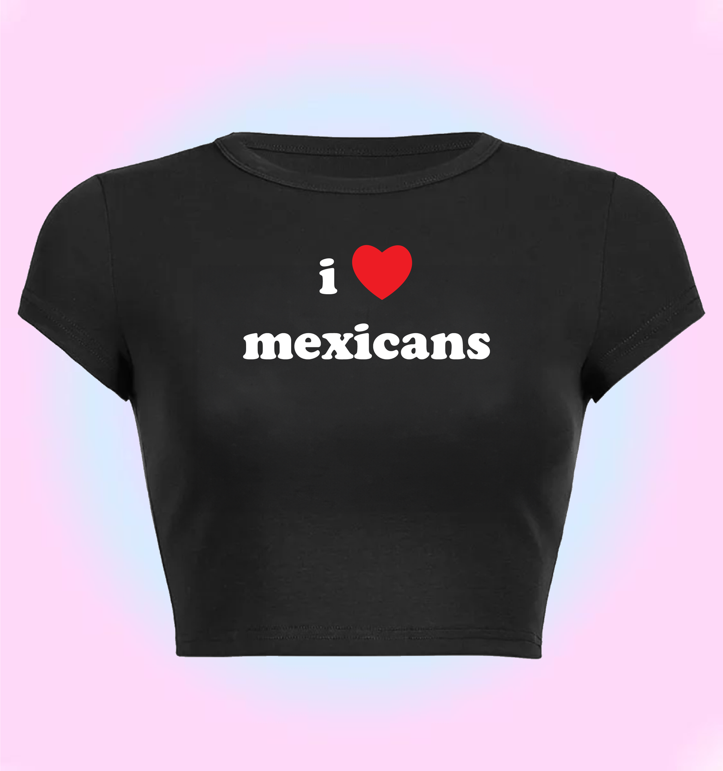 I love mexicans