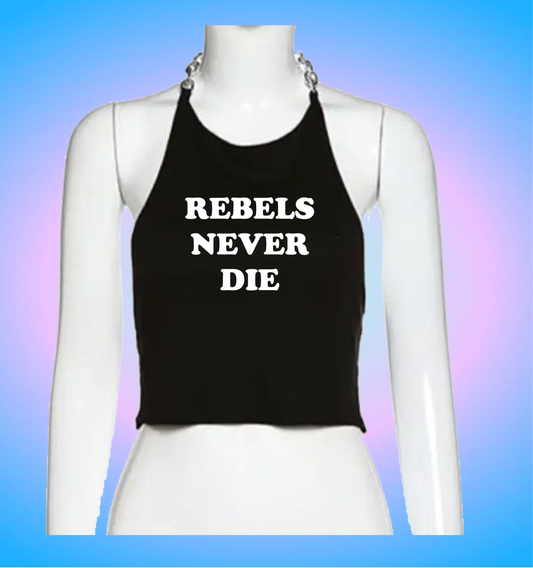 rebels never die (chain version)